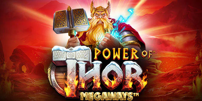 Strategi Gacor Slot Power of Thor Megaways di Situs Versace4d