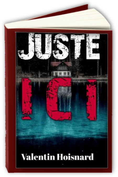 Juste-ici-Valentin-Hoisnard.jpg