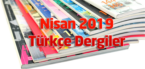 Nisan 2019 Türkçe Dergiler Paketi