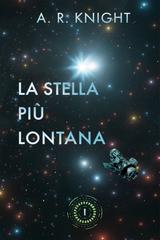 A.R. Knight – Gli Orizzonti Lontani Vol. 1. La Stella Più Lontana (2026)