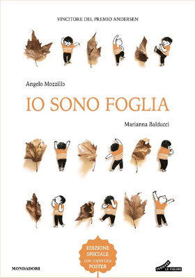 Angelo Mozzillo, Marianna Balducci - Io sono foglia. Nuova edizione (2025)