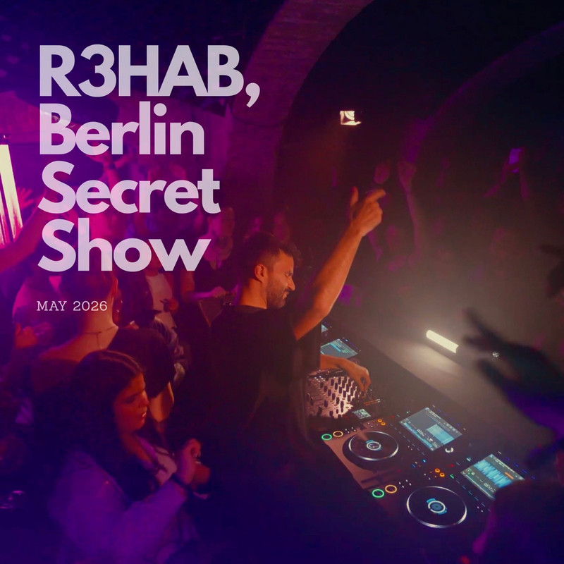 R3HAB: Berlin Secret Set 2026 (DJ Mix) (Explicit)