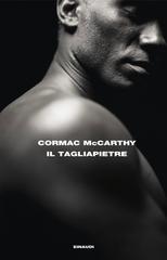Cormac McCarthy – Il tagliapietre (2025)