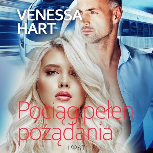 Venessa Hart - Pociąg pełen pożądania. Opowiadanie erotyczne