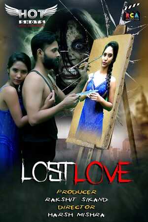 18+ Lost Love (2020) Hindi Short Film 720p HDRip 200MB Download