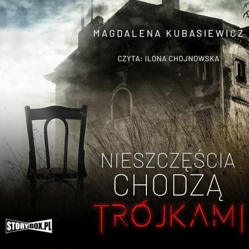 Kubasiewicz Magdalena - Nieszczęścia chodzą trójkami