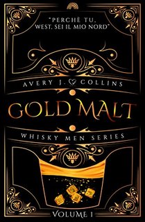 Avery J. Collins - Whisky Men Series Vol. 1. Gold Malt (2023)