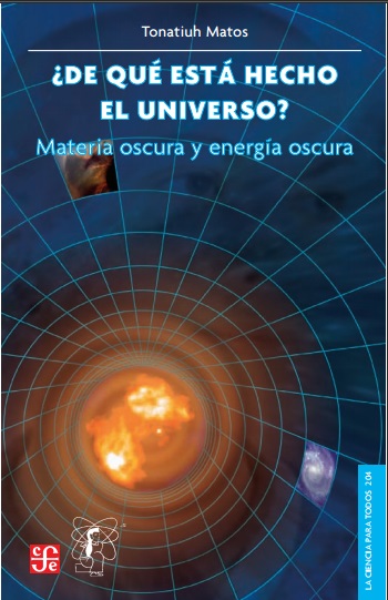 ¿De qué está hecho el universo? - Tonatiuh Matos (PDF) [VS]