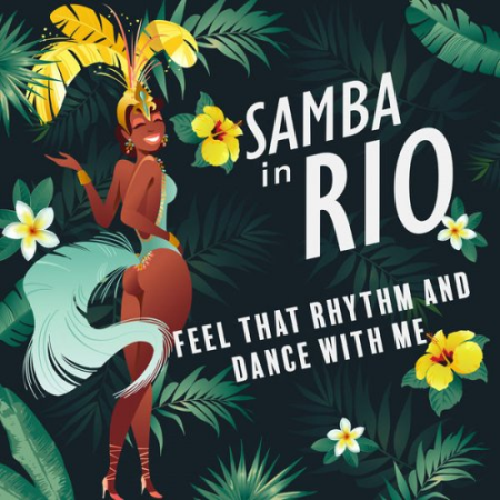 VA   Samba in Rio   Feel that Rhythm and Dance with Me (2020)