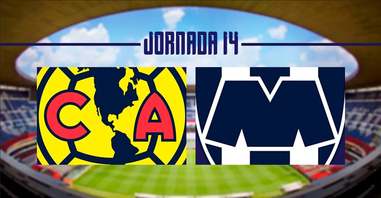 América vs Monterrey: Dónde ver en vivo el partido de la Jornada 14