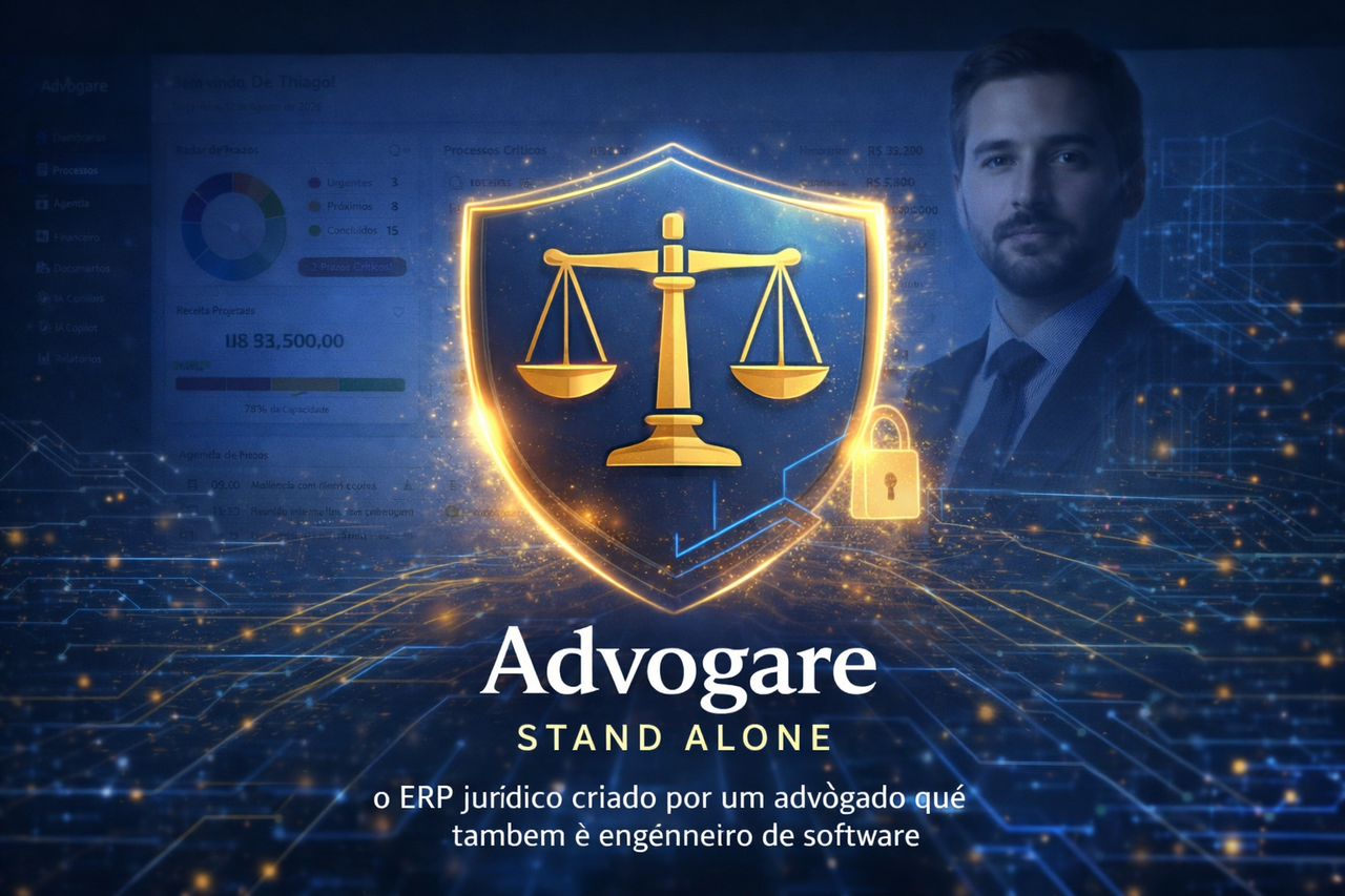 Advogare Stand Alone: o ERP jurídico criado por um advogado que também é engenheiro de software