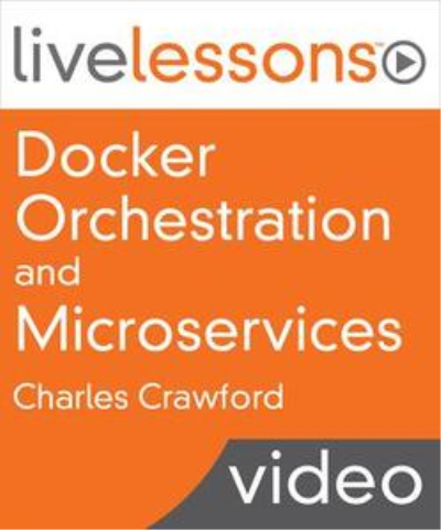 Docker Orchestration and Microservices