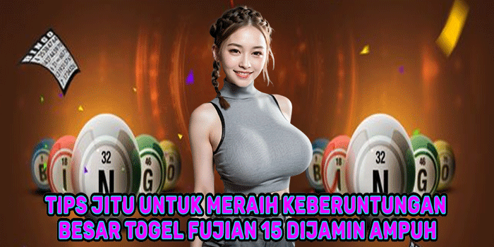 Togel Fujian 15 