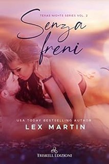 Lex Martin - Texas Nights Vol. 2. Senza freni (2021)