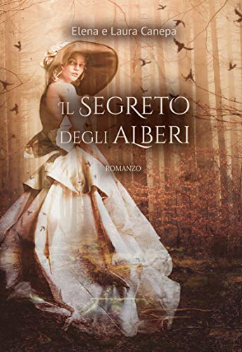 Elena e Laura Canepa – Il segreto degli alberi (2020)