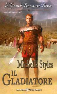Michelle Styles - Il gladiatore (2007)