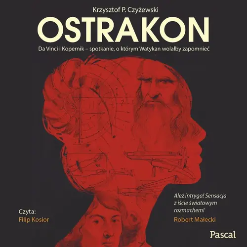 Krzysztof P. Czyżewski - Ostrakon: Da Vinci i Kopernik