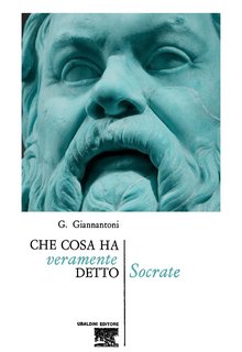 Gabriele Giannantoni - Che cosa ha veramente detto Socrate (1971)