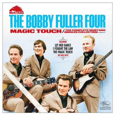 The Bobby Fuller Four - Magic Touch: The Complete Mustang Singles Collection (2018)