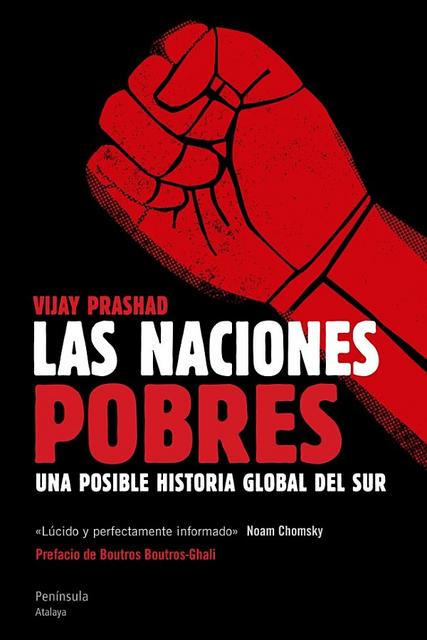 Las naciones pobres - Una posible historia global del sur - Vijay Prashad - varios formatos Naciones-pobres-Las-Ediciones