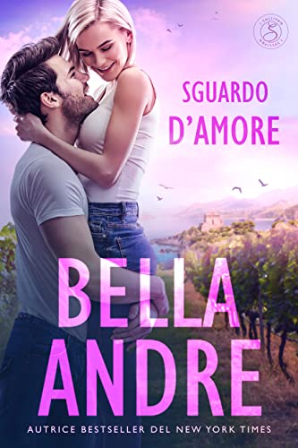 Bella Andre - Sguardo d’amore. I Sullivan 1 (2022)