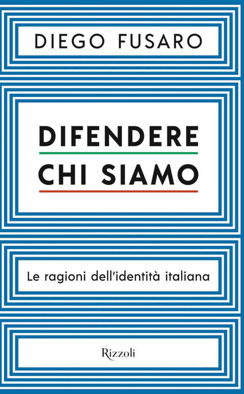 Diego Fusaro - Difendere chi siamo. Le ragioni dell'identità italiana (2020)