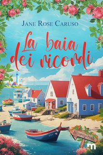 Jane Rose Caruso - La baia dei ricordi: Jellyfish Cove (2024)