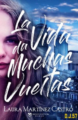 1 - La vida da muchas vueltas - Laura Martinez