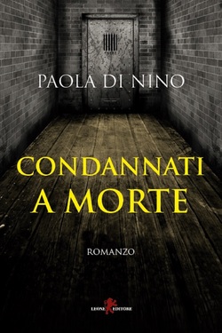 Paola Di Nino – Condannati a morte (2018)
