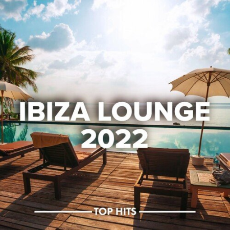 e4b12584 4fbf 4afd 85d1 8947e65b825b - Ibiza Lounge 2022 (2022)