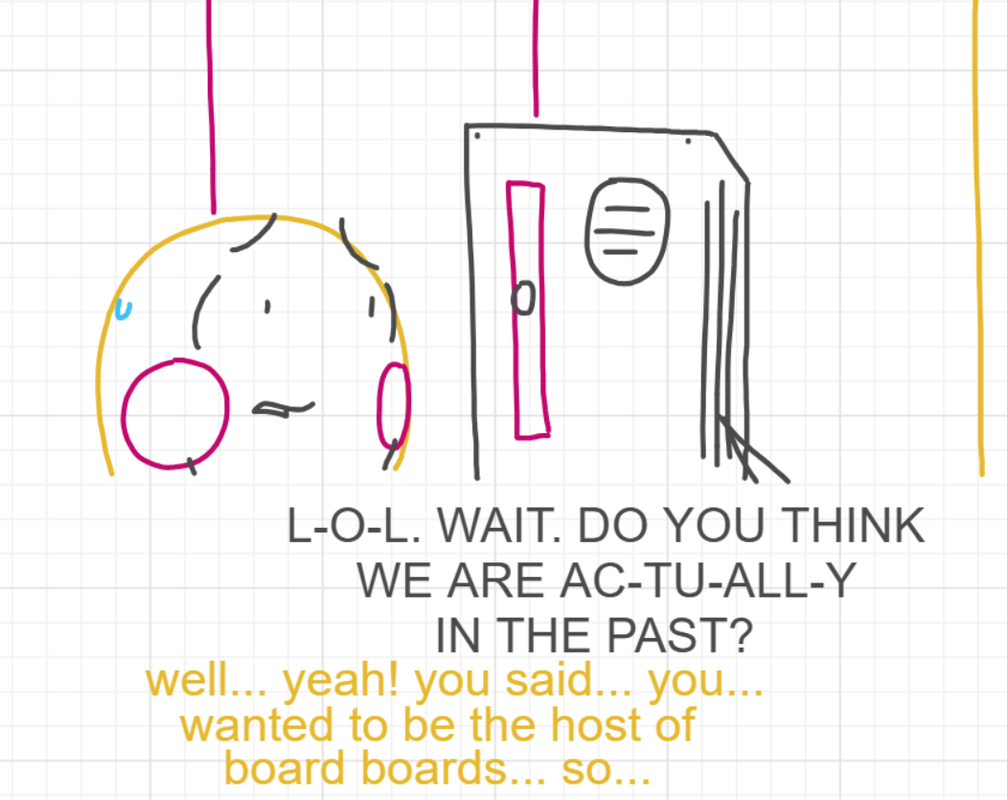 A panel from You're In Danger, Boy, episode seven of the Board Boards object show by Furretwalk/WalkingFurret.