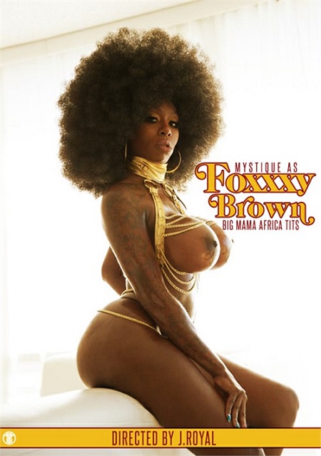 Foxxxy Brown - Big Mama Africa Tits (2019)