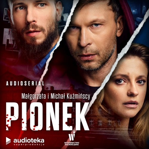 Małgorzata i Michał Kuźmińscy - Pionek (AudioSerial) (SUPERPRODUKCJA) (Odcinki 1-8) (2026)
