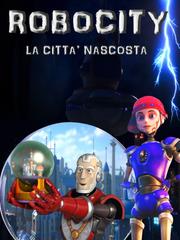 Robocity - La Città Nascosta (2023) WebDL 1080p E-AC3 ITA + SUB