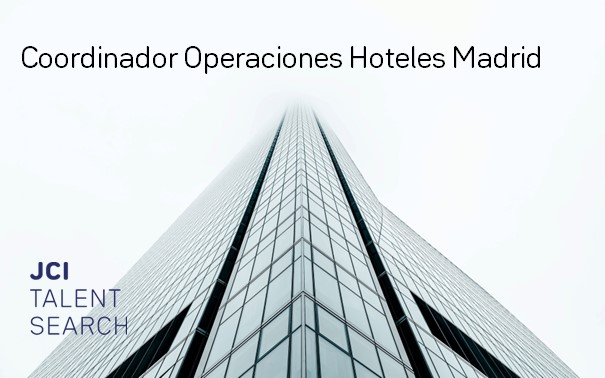 Coordinador/a Operaciones Junior Hoteles Madrid