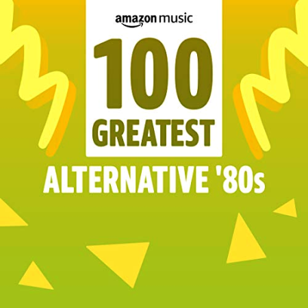 VA - 100 Greatest Alternative 80s (2021)