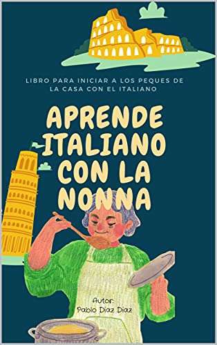 Amazon Kindle (gratis) APRENDE ITALIANO: INFANTIL, LA PAZ DE LOS MALDITOS, MI MEJOR MAESTRO y más... 
