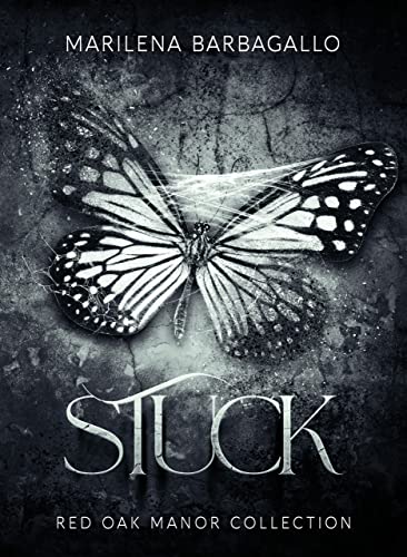 Marilena Barbagallo - Stuck  (Red Oak Manor  #2) (2022)