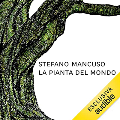 Stefano Mancuso - La pianta del mondo (2023) (mp3 - 128 kbps)
