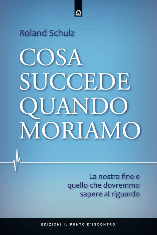 Roland Schulz - Cosa succede quando moriamo (2020)