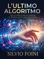 Silvio Foini – L’ultimo algoritmo (2026)