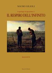 Mauro Gilioli – Il respiro dell’infinito (2026)