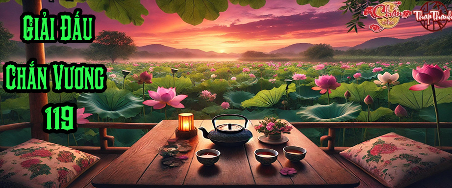 Đăng Ký Giải Đấu Chắn Vương 119. Hội tụ anh tài - Tinh hoa Chắn Việt