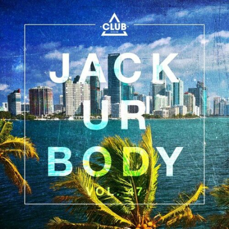 VA - Jack Ur Body Vol.47 (2022)