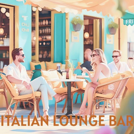 VA - ITALIAN LOUNGE BAR (SUMMER (2025)
