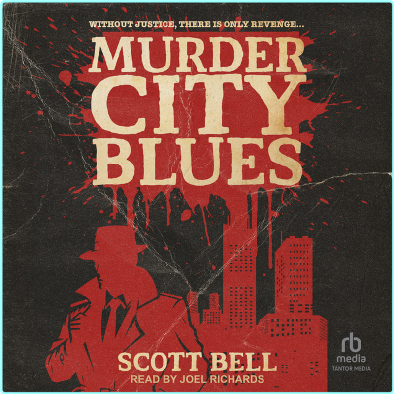 Scott Bell Murder City Blues – (Scott Bell)