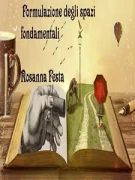 Rosanna Festa – Formulazione degli spazi fondamentali (2020)