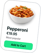 Pepperoni €19.95 Add to Cart
