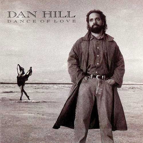 Dan Hill - Dance Of Love (1991)