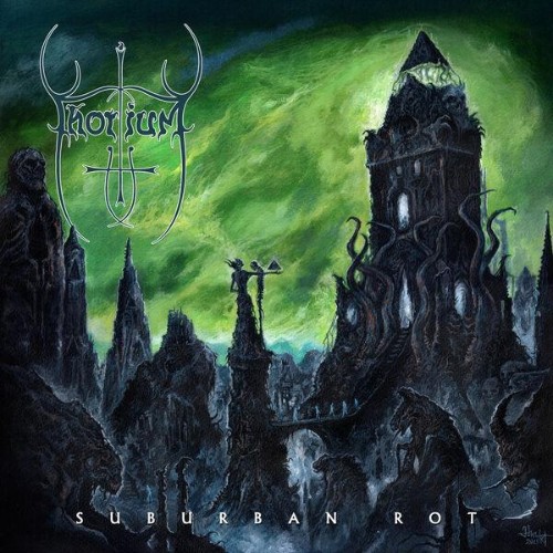 Thorium - Suburban Rot (2026)